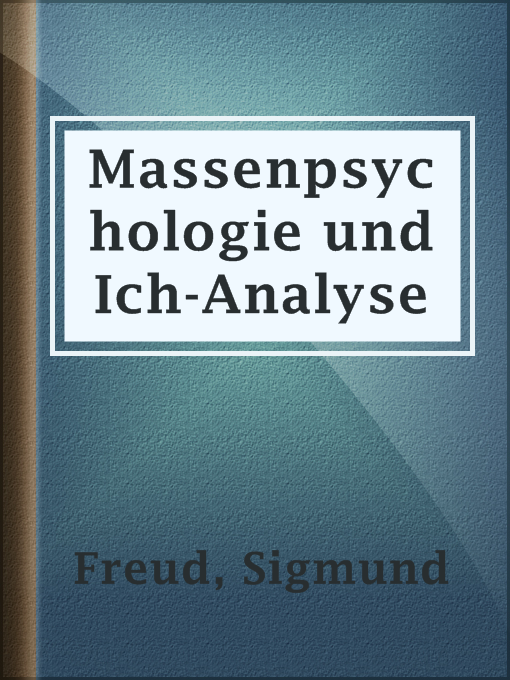 Title details for Massenpsychologie und Ich-Analyse by Sigmund Freud - Available